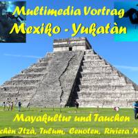 Multimedia Vortrag Mexiko